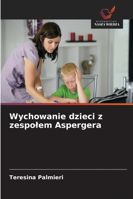 Wychowanie dzieci z zespołem Aspergera