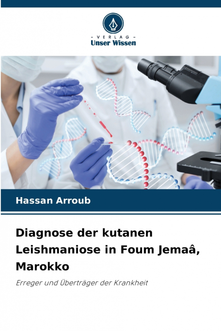 Diagnose der kutanen Leishmaniose in Foum Jemaâ, Marokko