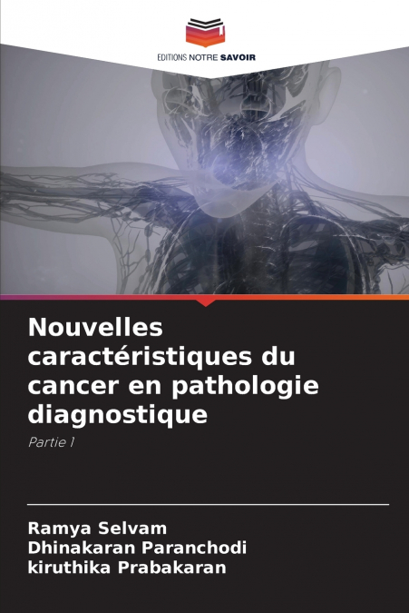 Nouvelles caractéristiques du cancer en pathologie diagnostique