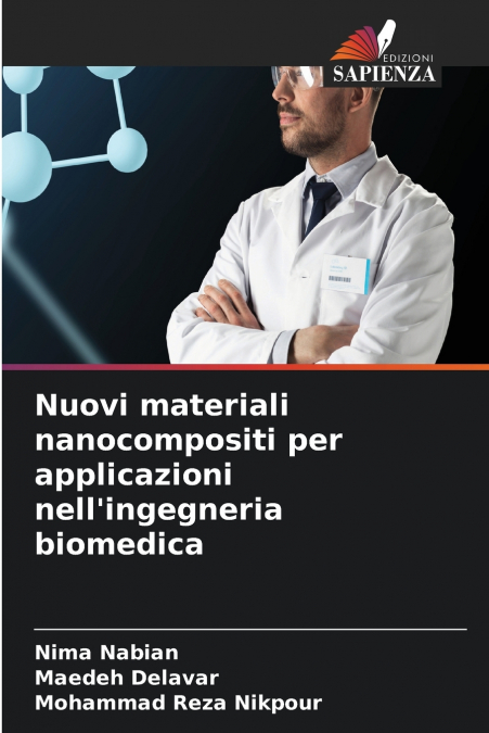 Nuovi materiali nanocompositi per applicazioni nell’ingegneria biomedica