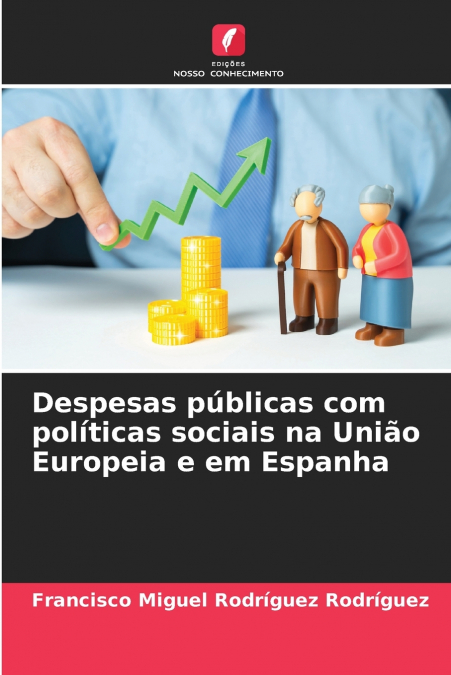 Despesas públicas com políticas sociais na União Europeia e em Espanha