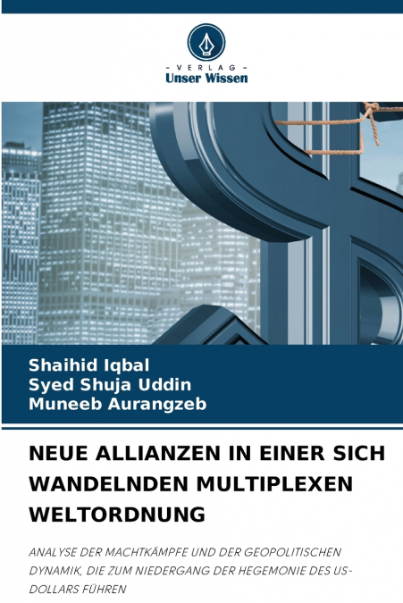 NEUE ALLIANZEN IN EINER SICH WANDELNDEN MULTIPLEXEN WELTORDNUNG
