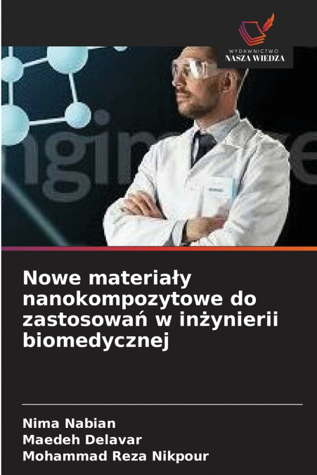 Nowe materiały nanokompozytowe do zastosowań w inżynierii biomedycznej