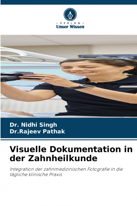 Visuelle Dokumentation in der Zahnheilkunde