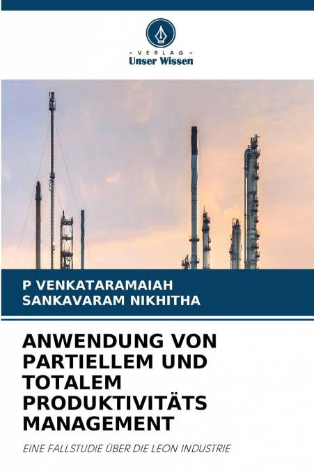 ANWENDUNG VON PARTIELLEM UND TOTALEM PRODUKTIVITÄTS MANAGEMENT