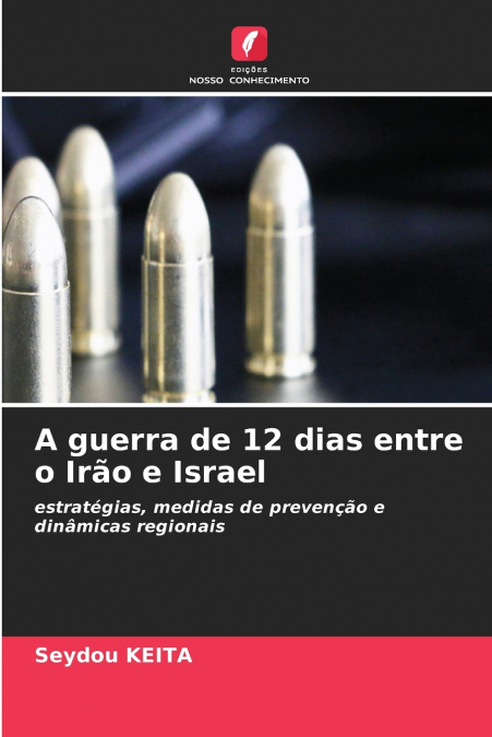 A guerra de 12 dias entre o Irão e Israel