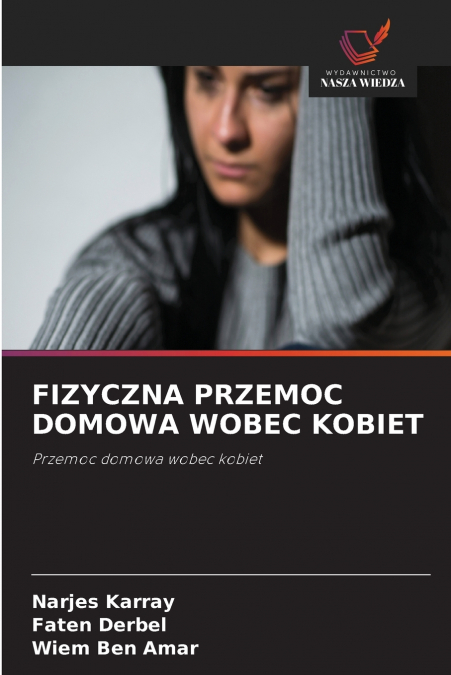 FIZYCZNA PRZEMOC DOMOWA WOBEC KOBIET