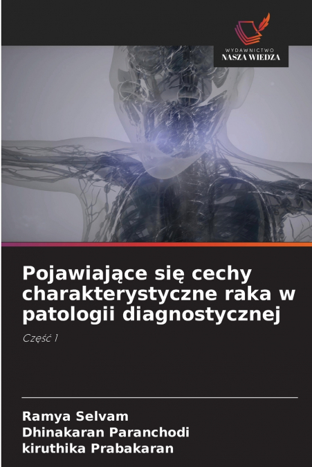 Pojawiające się cechy charakterystyczne raka w patologii diagnostycznej