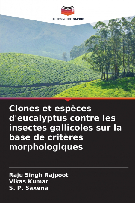 Clones et espèces d’eucalyptus contre les insectes gallicoles sur la base de critères morphologiques