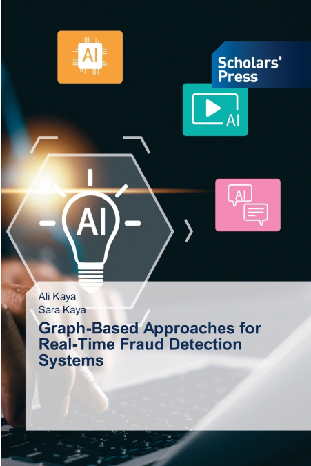 Graph-Based Approaches for Real-Time Fraud Detection Systems