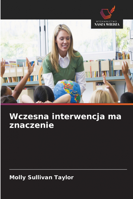 Wczesna interwencja ma znaczenie