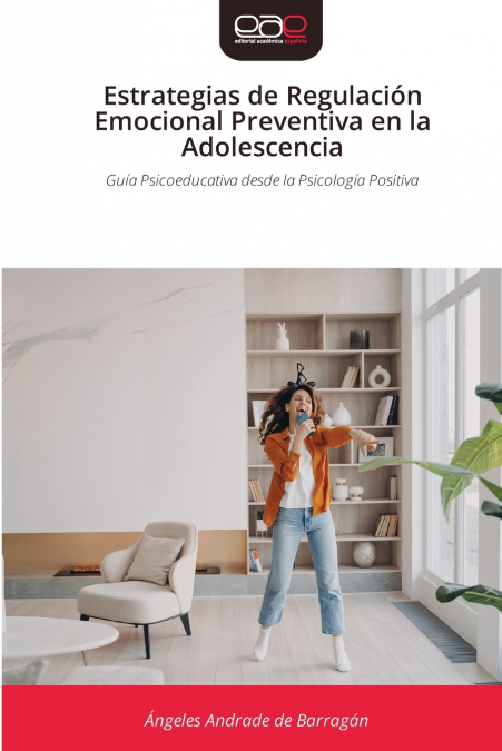 Estrategias de Regulación Emocional Preventiva en la Adolescencia