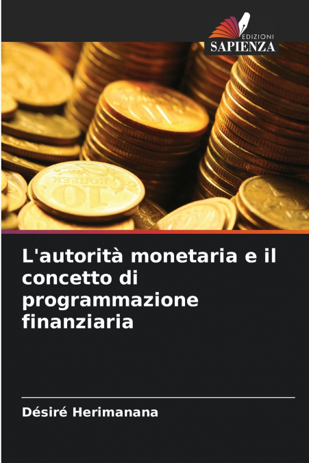 L’autorità monetaria e il concetto di programmazione finanziaria
