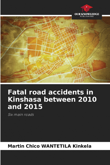 Fatal road accidents in Kinshasa between 2010 and 2015