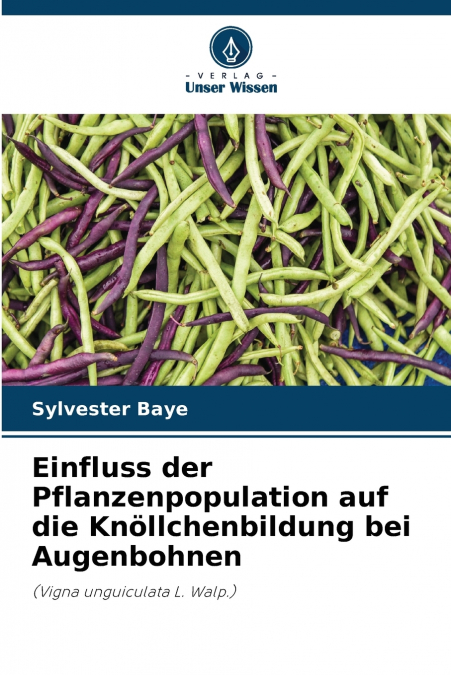 Einfluss der Pflanzenpopulation auf die Knöllchenbildung bei Augenbohnen