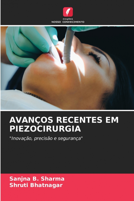 AVANÇOS RECENTES EM PIEZOCIRURGIA