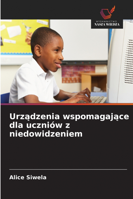 Urządzenia wspomagające dla uczniów z niedowidzeniem