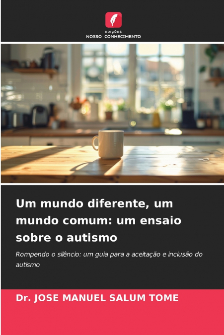 Um mundo diferente, um mundo comum
