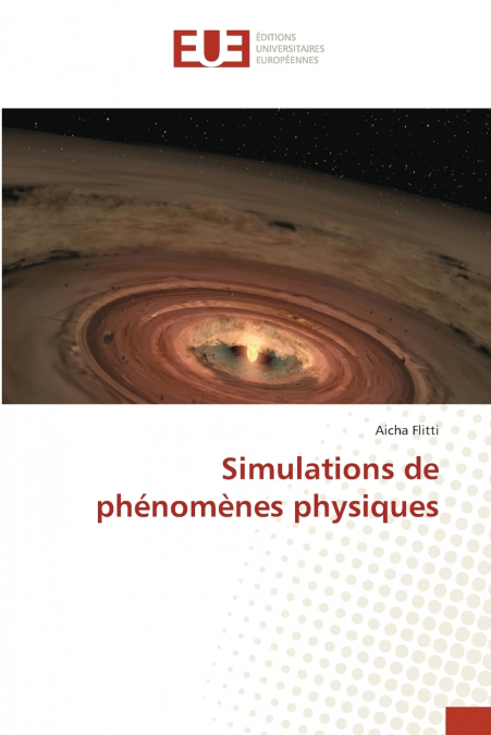 Simulations de phénomènes physiques
