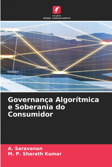 Governança Algorítmica e Soberania do Consumidor