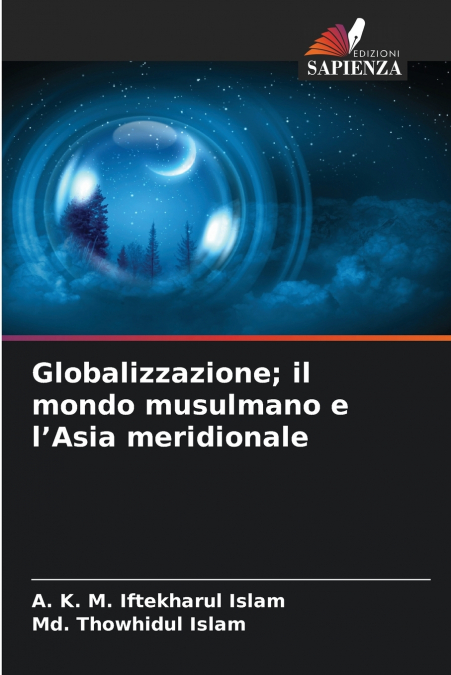 Globalizzazione; il mondo musulmano e l’Asia meridionale