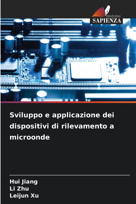 Sviluppo e applicazione dei dispositivi di rilevamento a microonde
