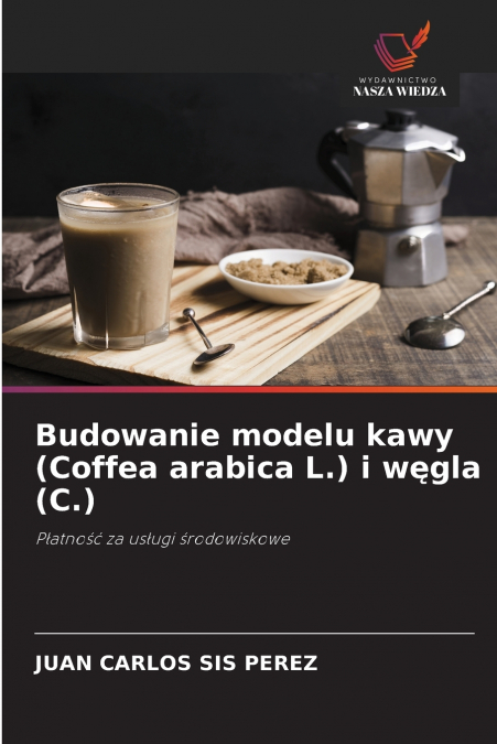 Budowanie modelu kawy (Coffea arabica L.) i węgla (C.)