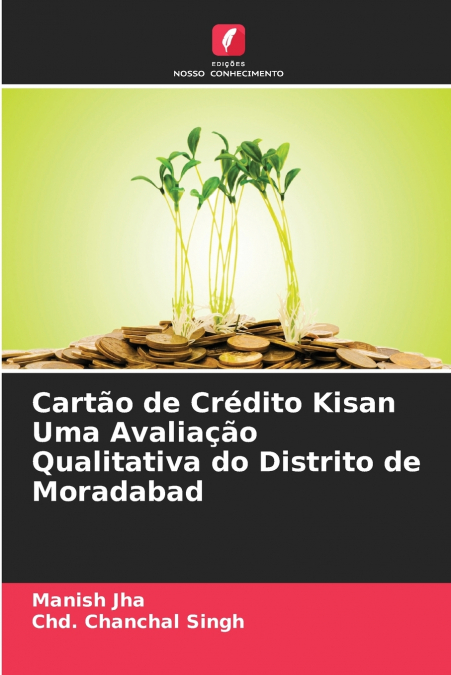 Cartão de Crédito Kisan Uma Avaliação Qualitativa do Distrito de Moradabad