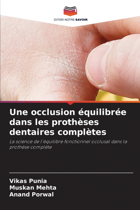 Une occlusion équilibrée dans les prothèses dentaires complètes