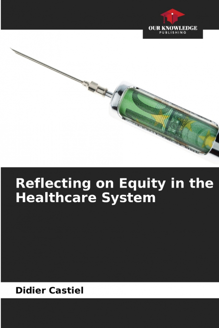Reflecting on Equity in the Healthcare System