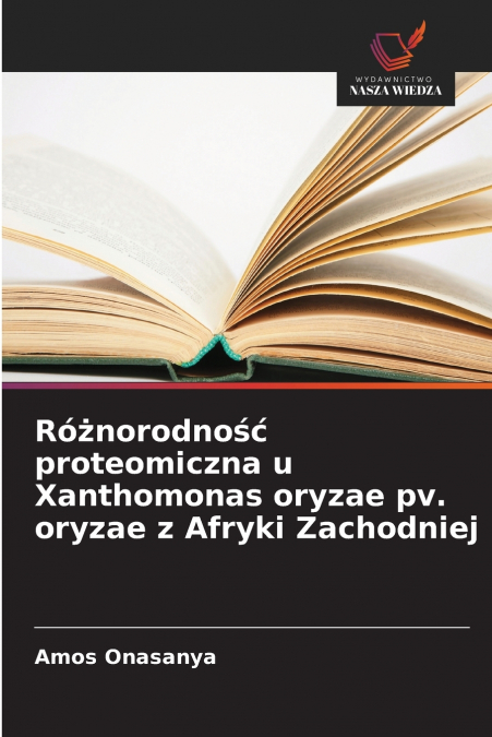 Różnorodność proteomiczna u Xanthomonas oryzae pv. oryzae z Afryki Zachodniej