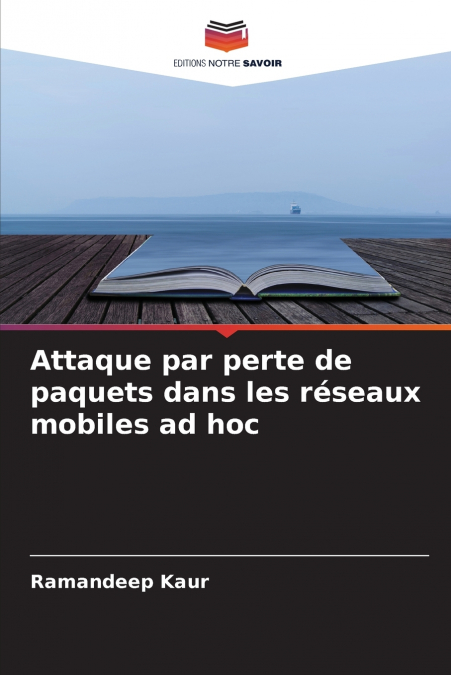 Attaque par perte de paquets dans les réseaux mobiles ad hoc