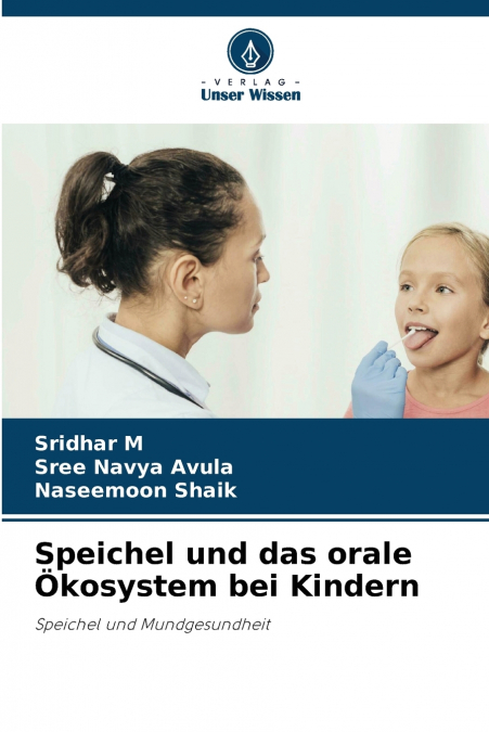 Speichel und das orale Ökosystem bei Kindern