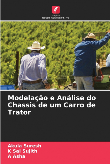 Modelação e Análise do Chassis de um Carro de Trator