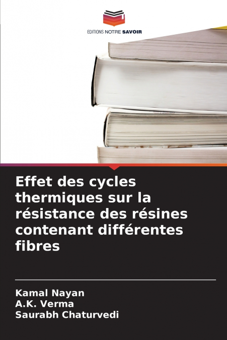 Effet des cycles thermiques sur la résistance des résines contenant différentes fibres