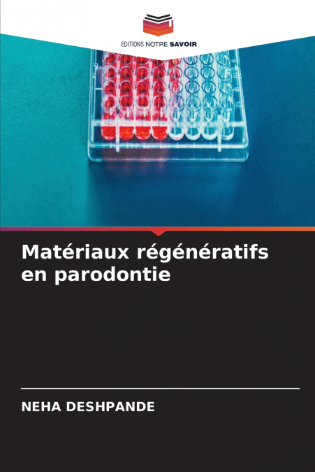 Matériaux régénératifs en parodontie