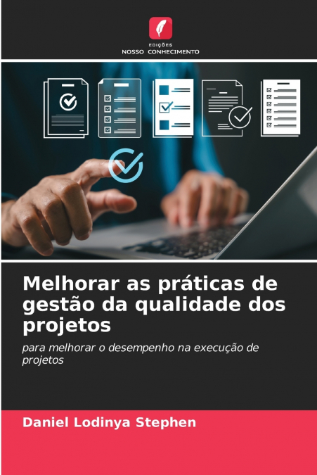 Melhorar as práticas de gestão da qualidade dos projetos