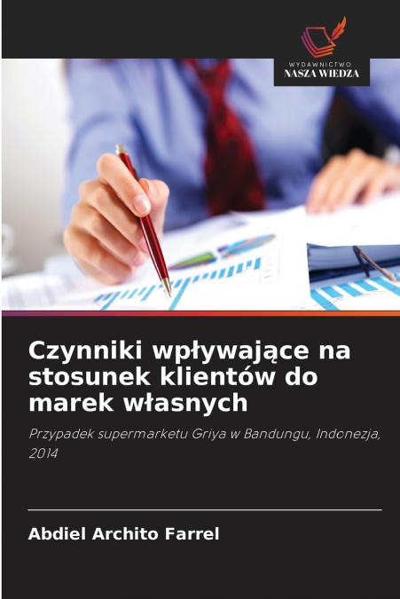 Czynniki wpływające na stosunek klientów do marek własnych