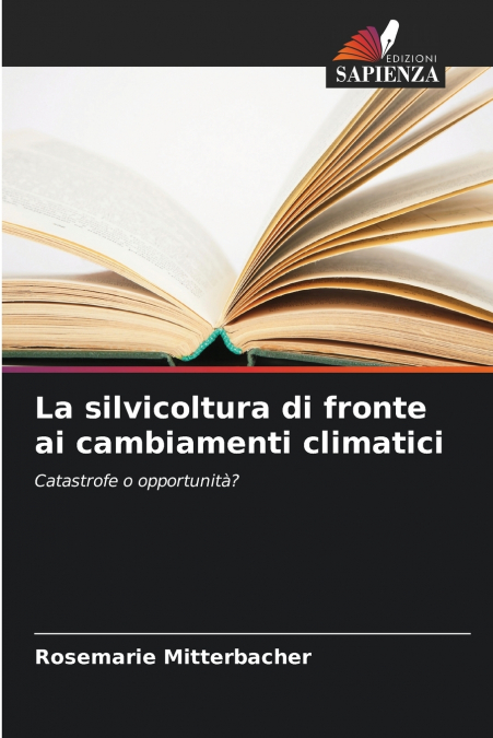 La silvicoltura di fronte ai cambiamenti climatici