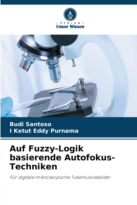 Auf Fuzzy-Logik basierende Autofokus-Techniken