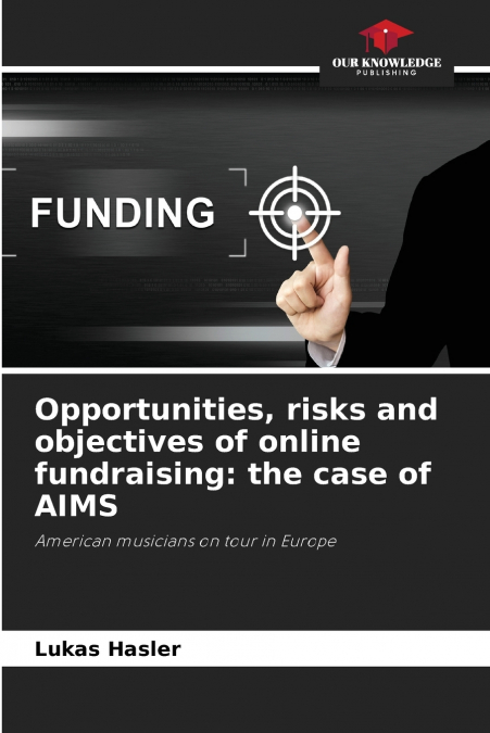 Opportunities, risks and objectives of online fundraising
