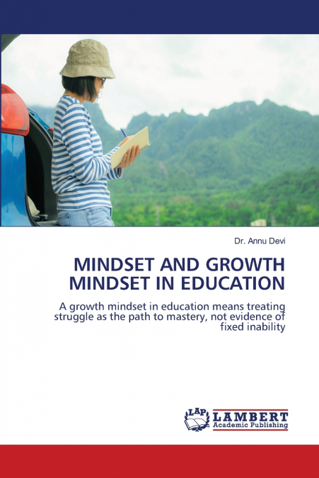 MINDSET AND GROWTH MINDSET IN EDUCATION