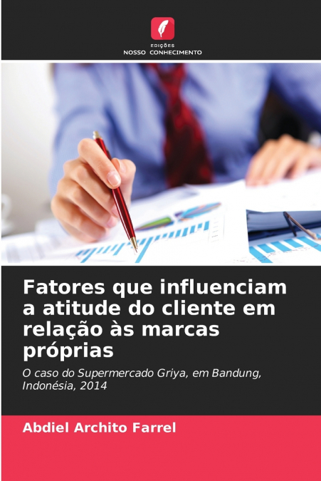 Fatores que influenciam a atitude do cliente em relação às marcas próprias