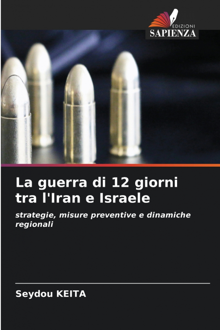 La guerra di 12 giorni tra l’Iran e Israele