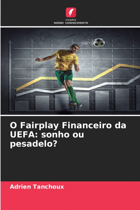O Fairplay Financeiro da UEFA