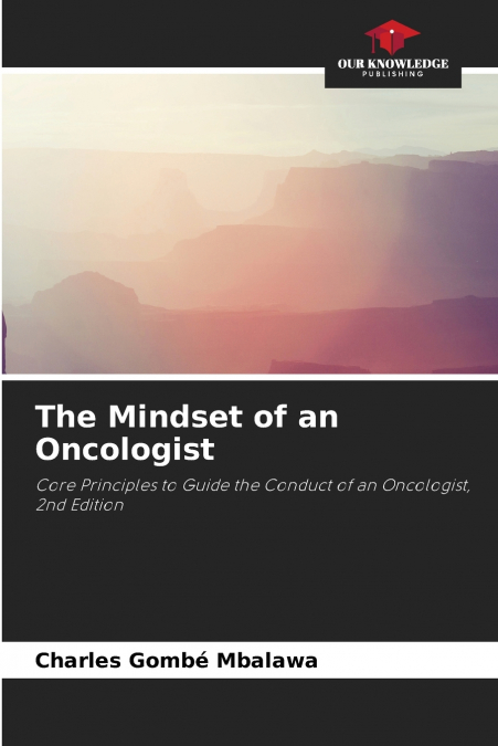 The Mindset of an Oncologist