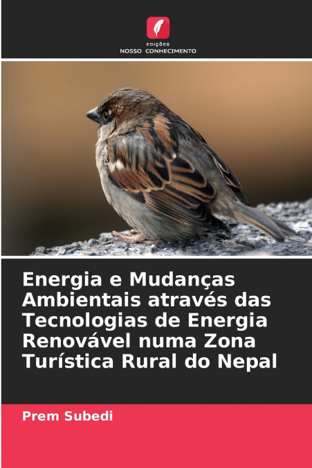 Energia e Mudanças Ambientais através das Tecnologias de Energia Renovável numa Zona Turística Rural do Nepal
