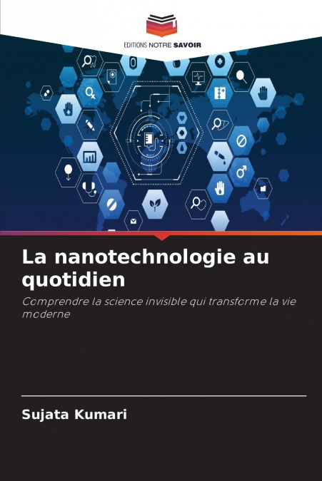La nanotechnologie au quotidien