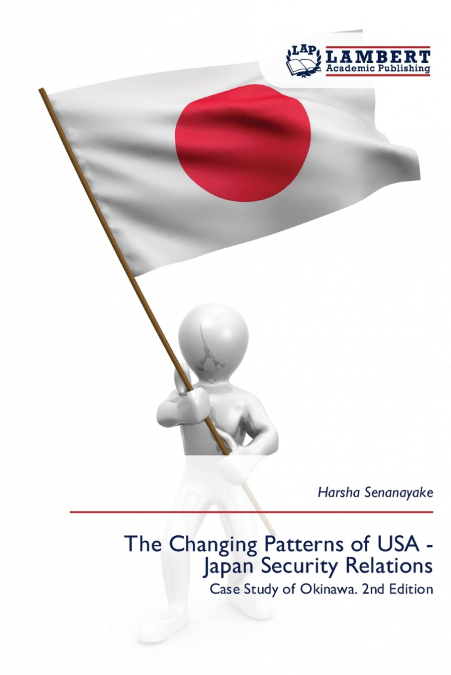 The Changing Patterns of USA - Japan Security Relations