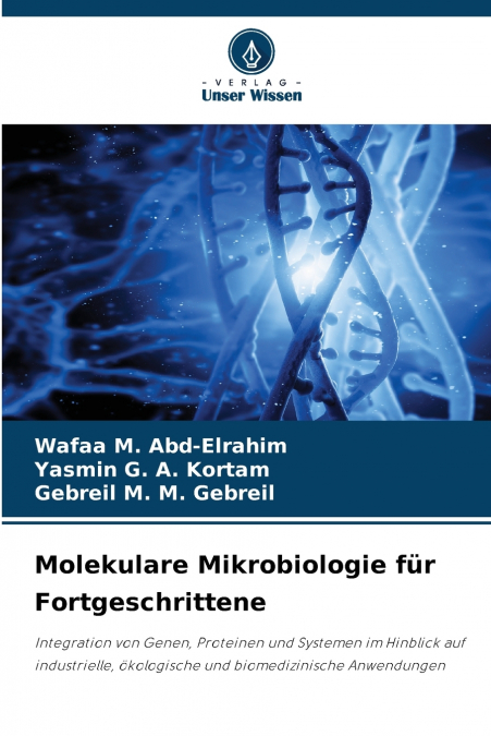 Molekulare Mikrobiologie für Fortgeschrittene